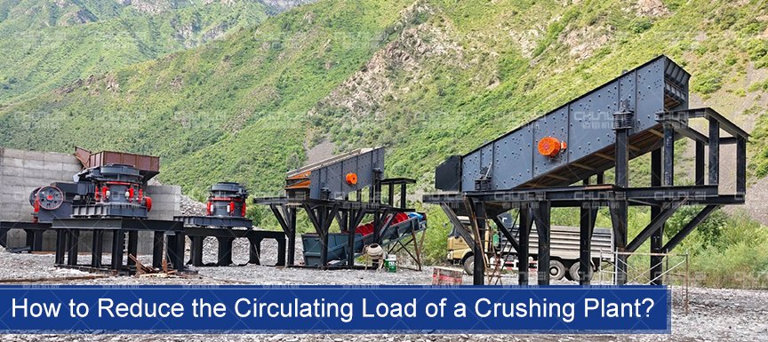 How To Optimize The Recirculating Load In A Crushing Plant?