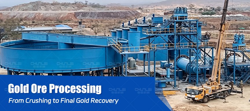 Gold Ore Processing: From Crushing to Final Gold Recovery