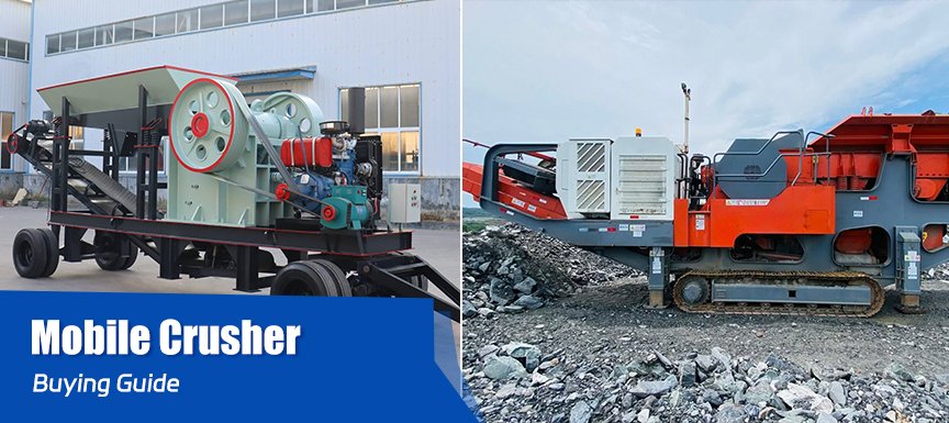 Mobile Crusher Buying Guide: Wheeled or Tracked?