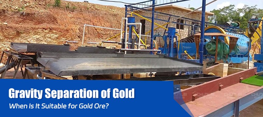 Gravity Separation for Gold: When Is It Suitable for Gold Ore?